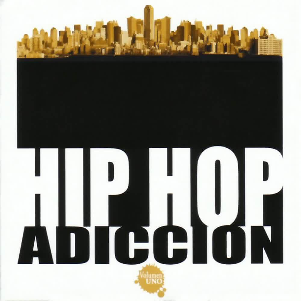 Постер альбома Hip Hop - Adicción