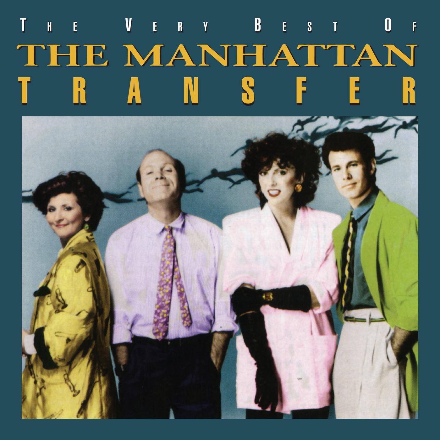 Постер альбома The Very Best Of The Manhattan Transfer