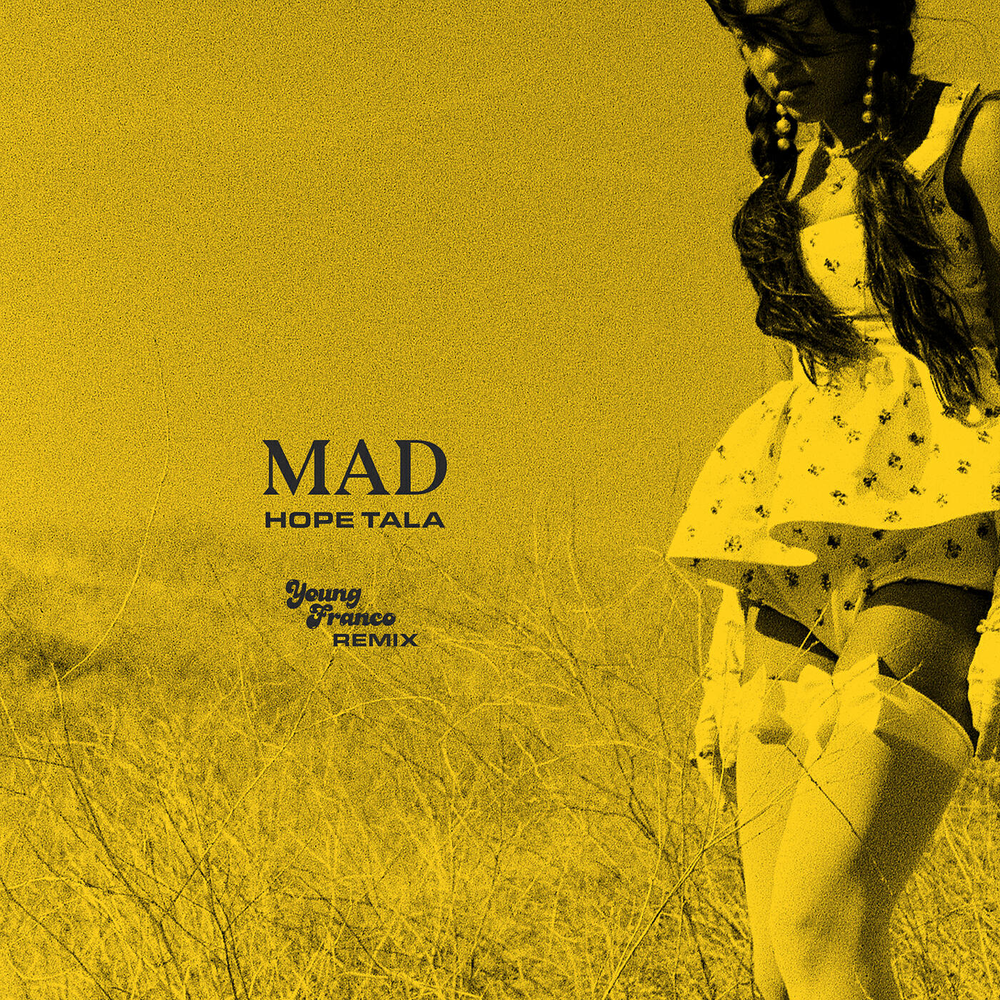 Hope Tala - Mad (Young Franco Remix)
