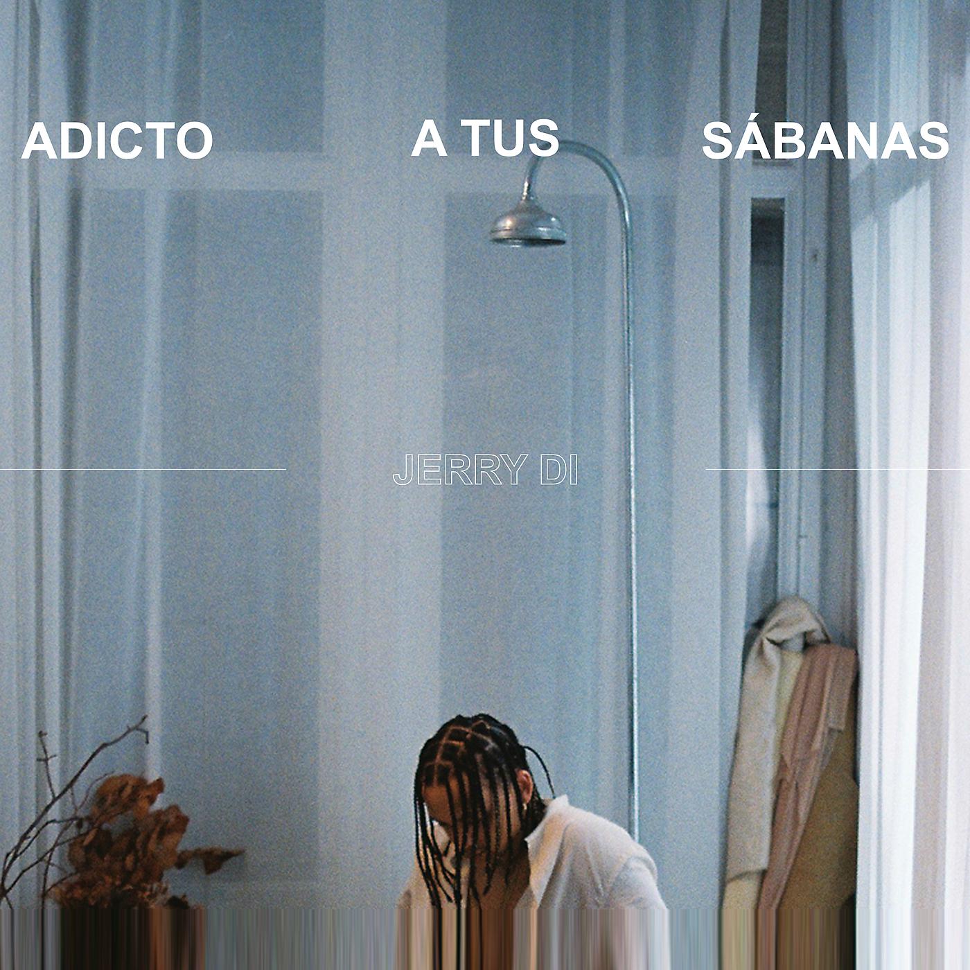 Постер альбома Adicto A Tus Sábanas