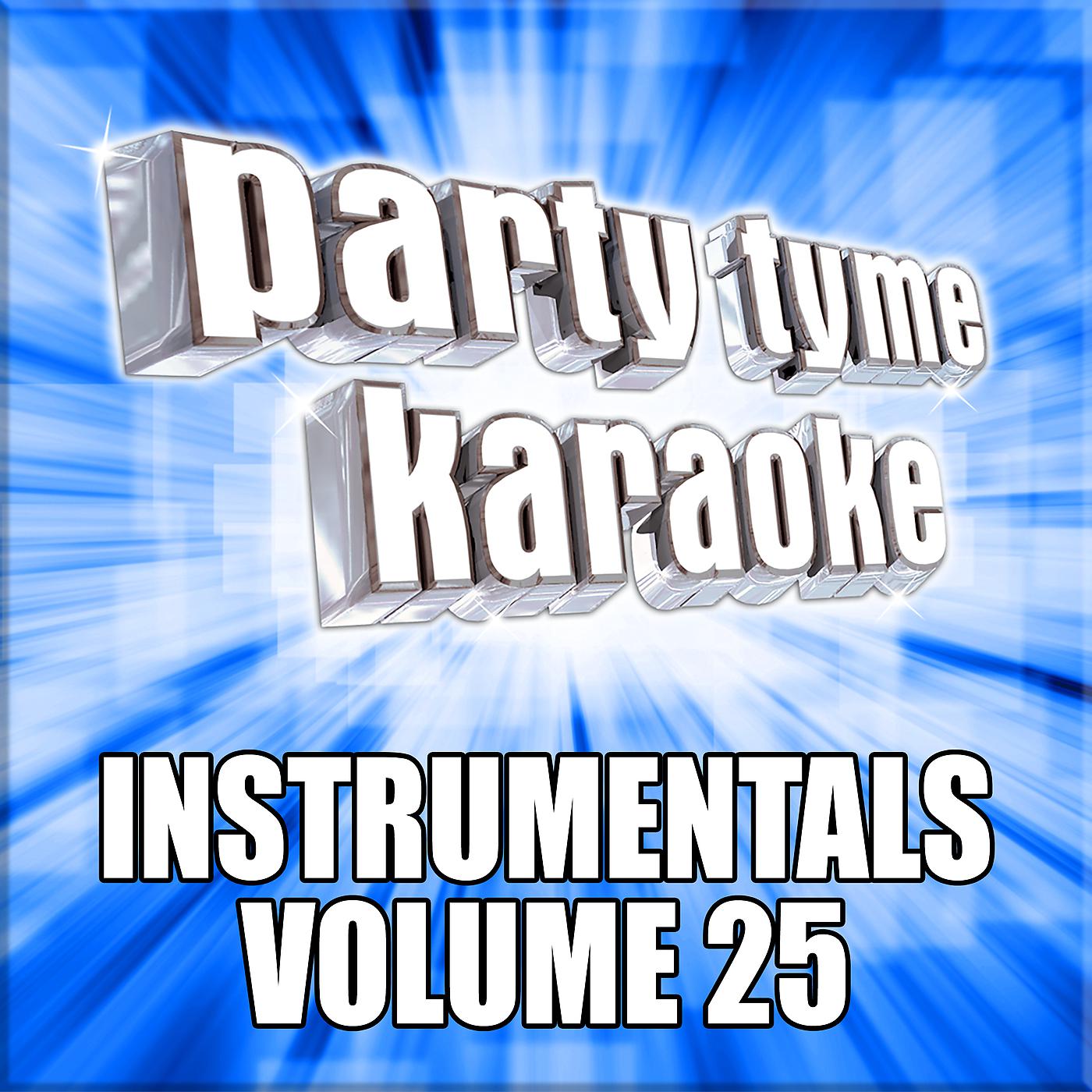 Постер альбома Party Tyme Karaoke - Instrumentals 25