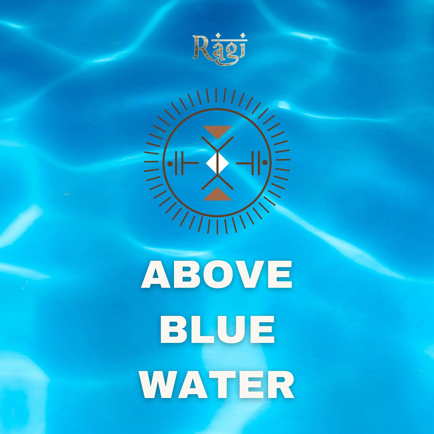 Постер альбома Above Blue Water