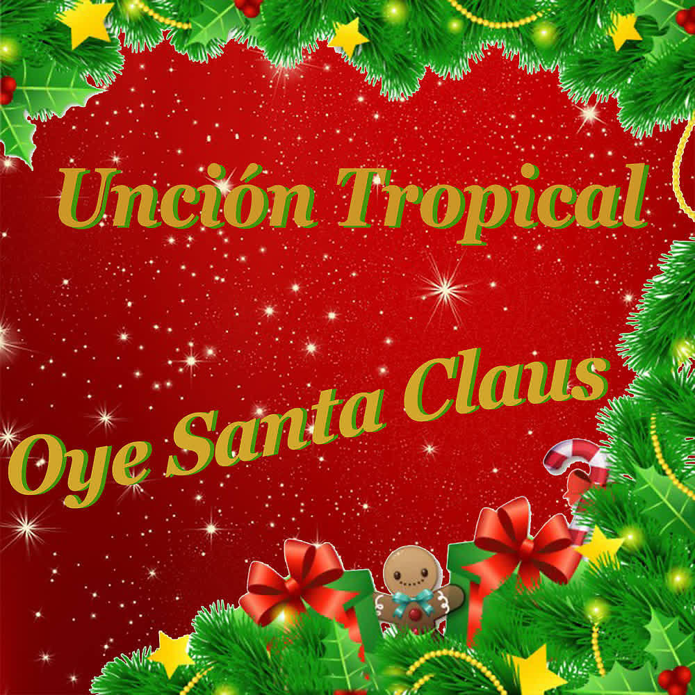Uncion Tropical - Coritos Navideños