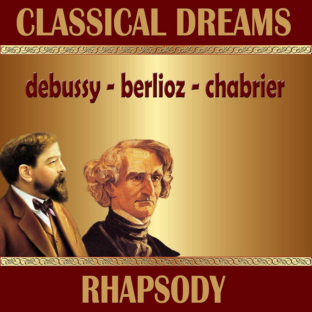 Постер альбома Classical Dreams. Rhapsody