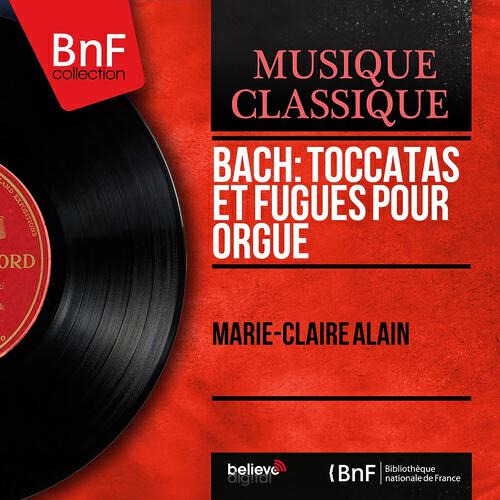 Marie-Claire Alain - Toccata et fugue in D Minor, BWV 538 