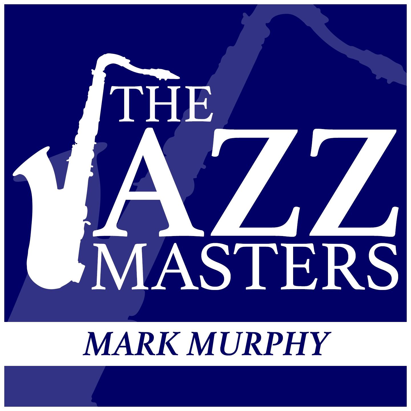 Постер альбома The Jazz Masters - Mark Murphy