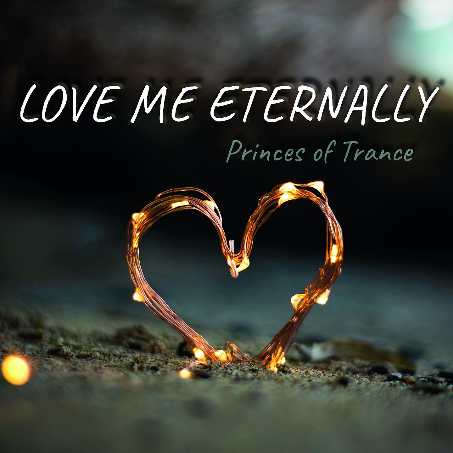 Постер альбома Love Me Eternally