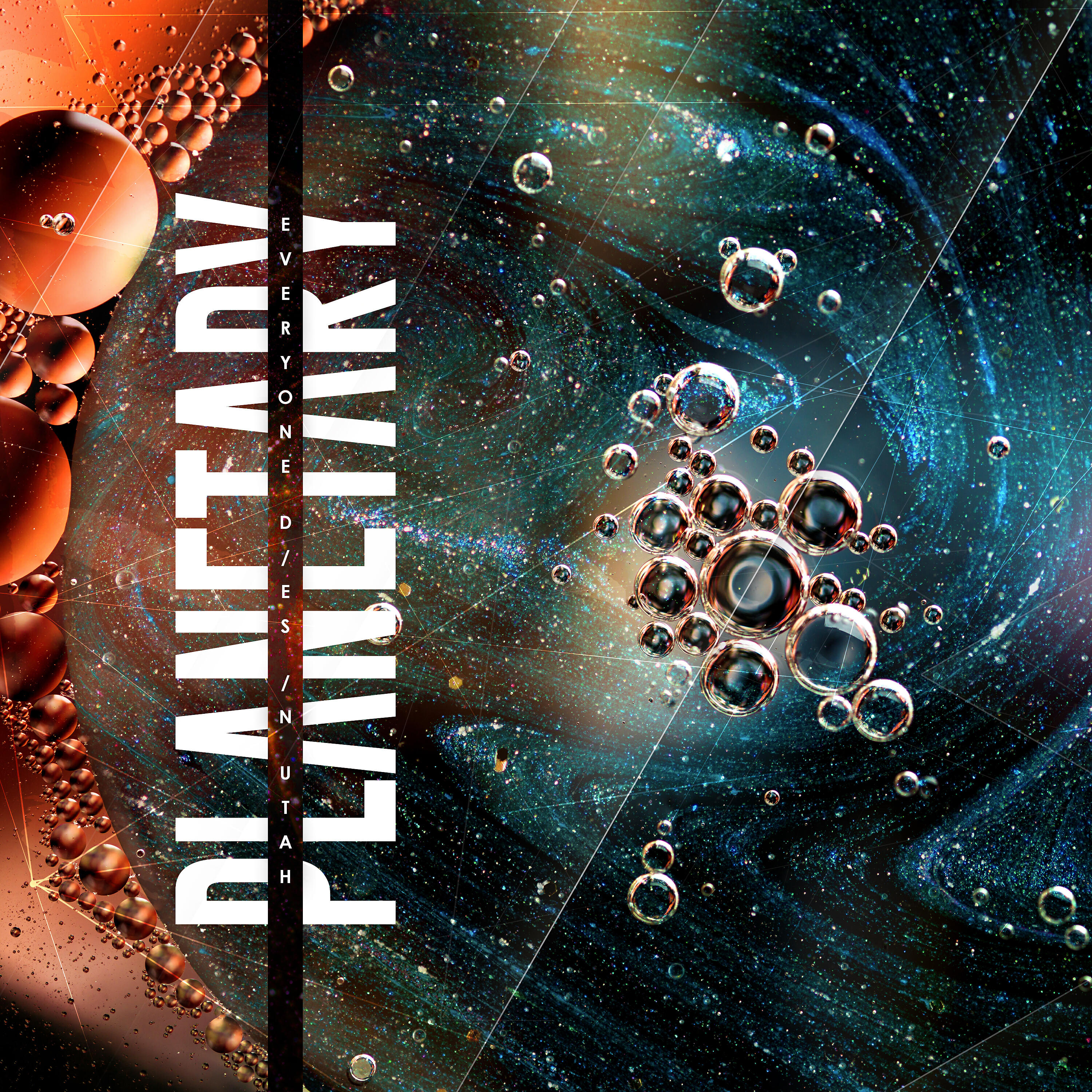 Everyone Dies In Utah - Planetary