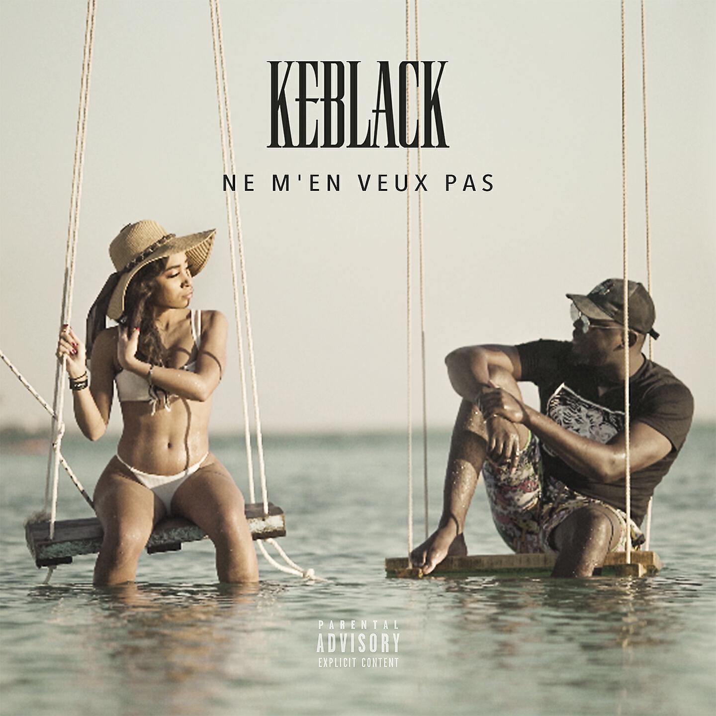 KeBlack - Ne m'en veux pas