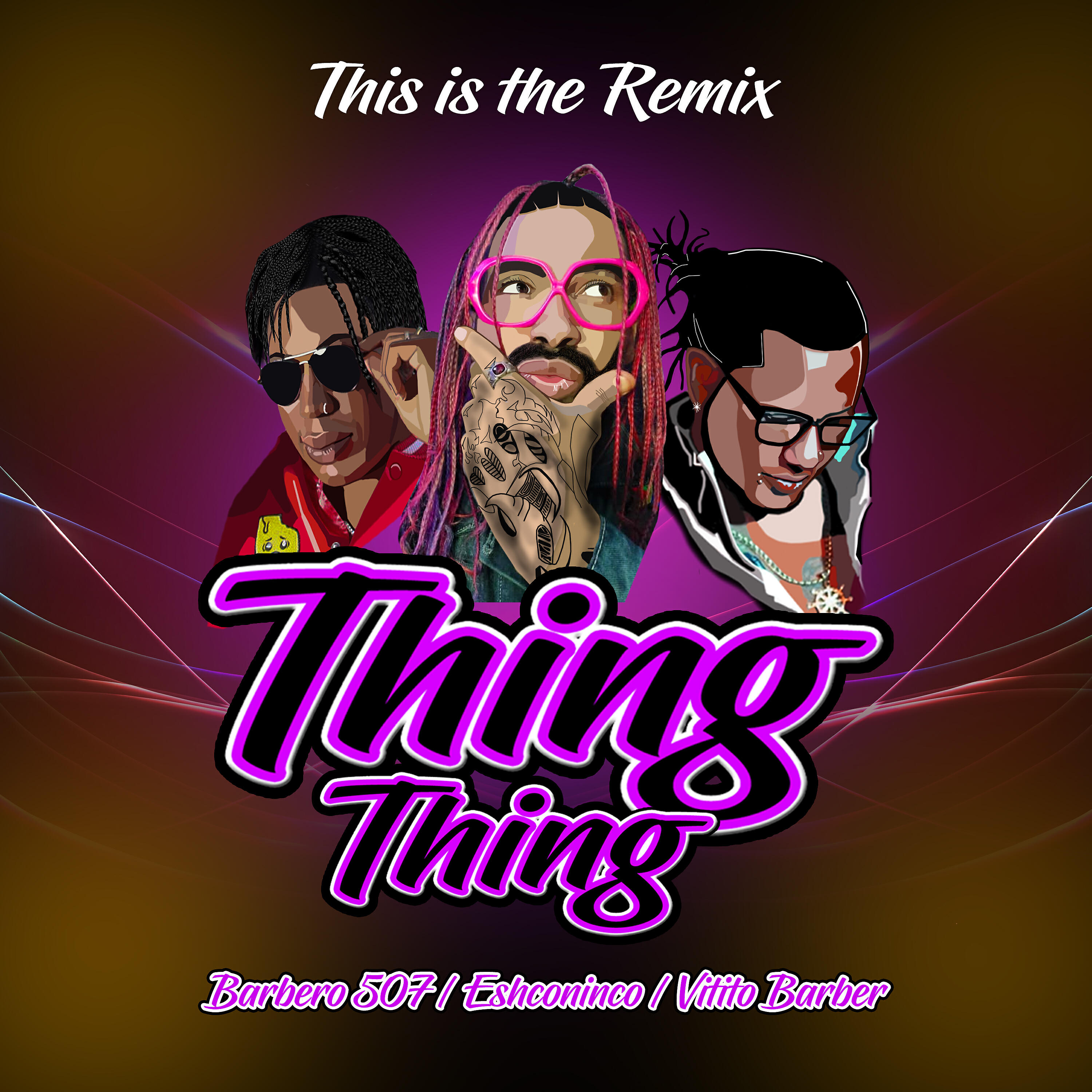 BARBERO 507 - Thing Thing (Remix)