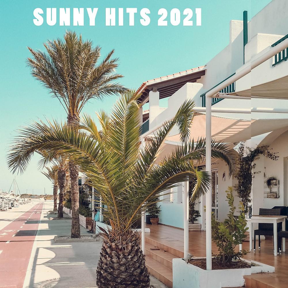 Постер альбома Sunny Hits 2021