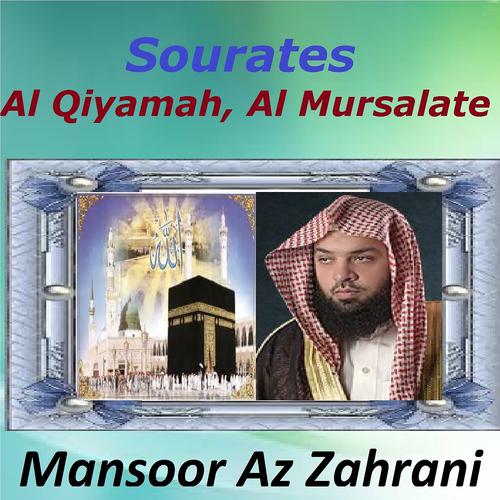 Постер альбома Sourates Al Qiyamah, Al Mursalate
