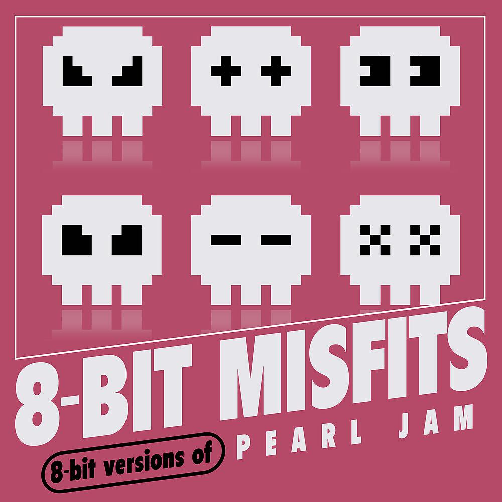 Постер альбома 8-Bit Versions  of Pearl Jam