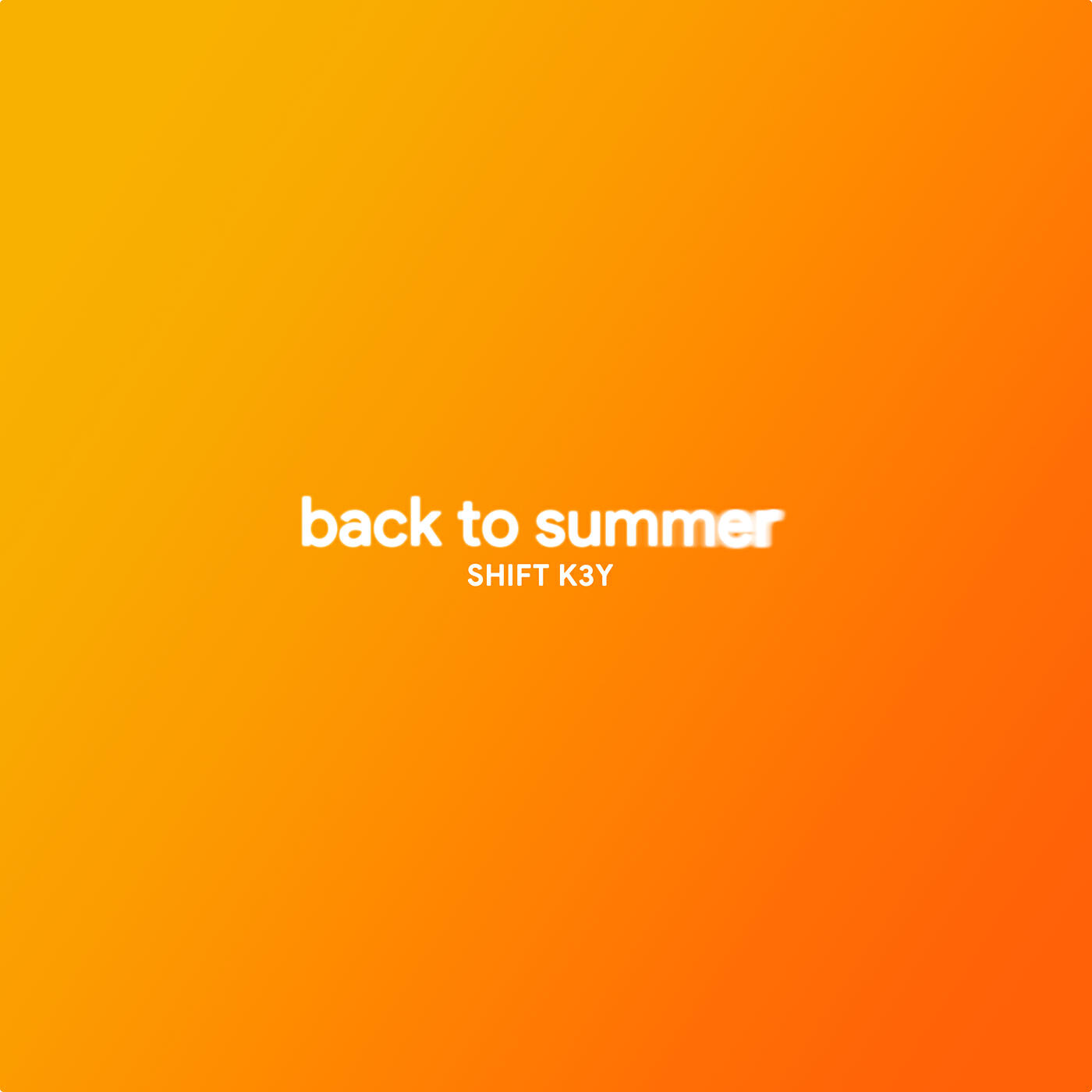 Shift K3Y - Back To Summer