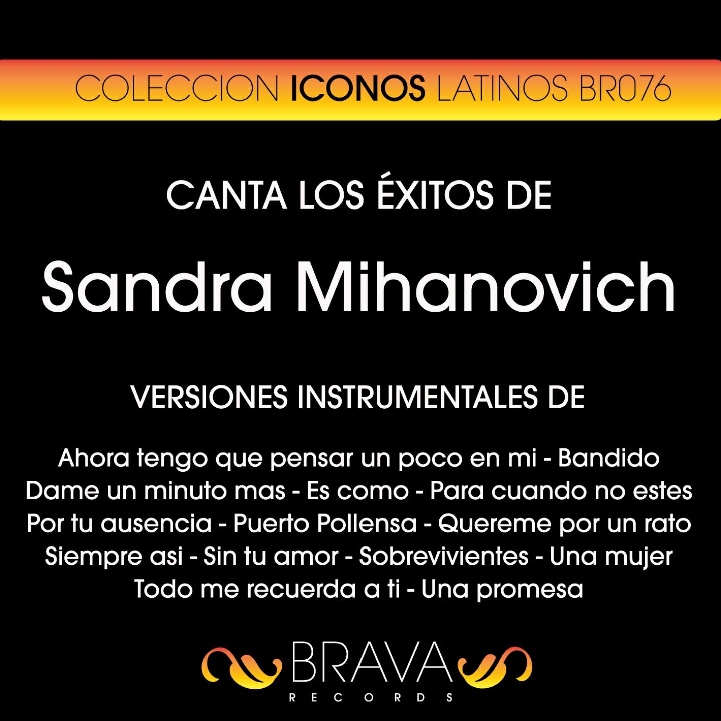 Brava HitMakers - Sin Tu Amor (Instrumental Version) (Originally Performed By Sandra Mihanovich)