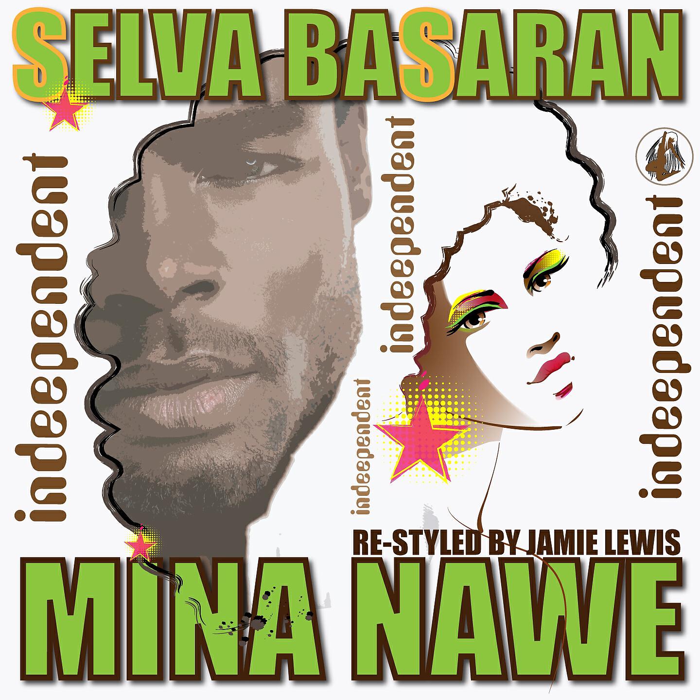Selva BAsaran - Mina Nawe (Jamie Lewis Re-Styled Afro Mix)