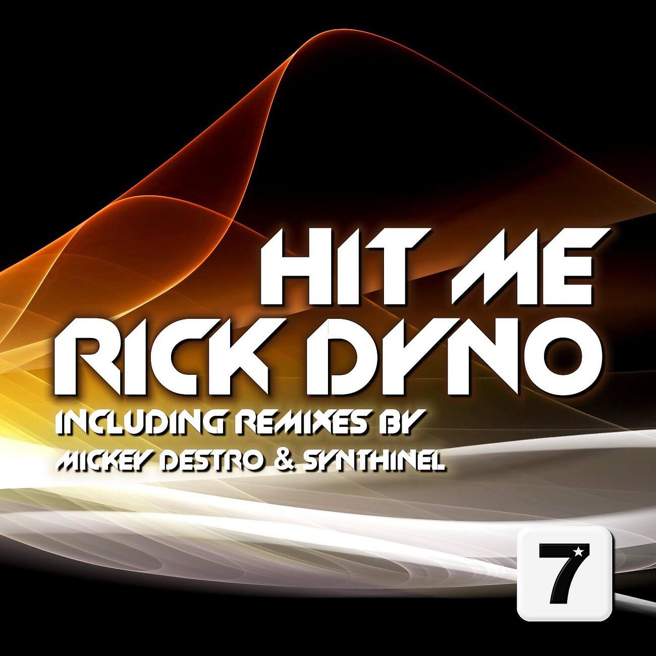 Rick Dyno - Hit Me (Mickey Destro Remix)