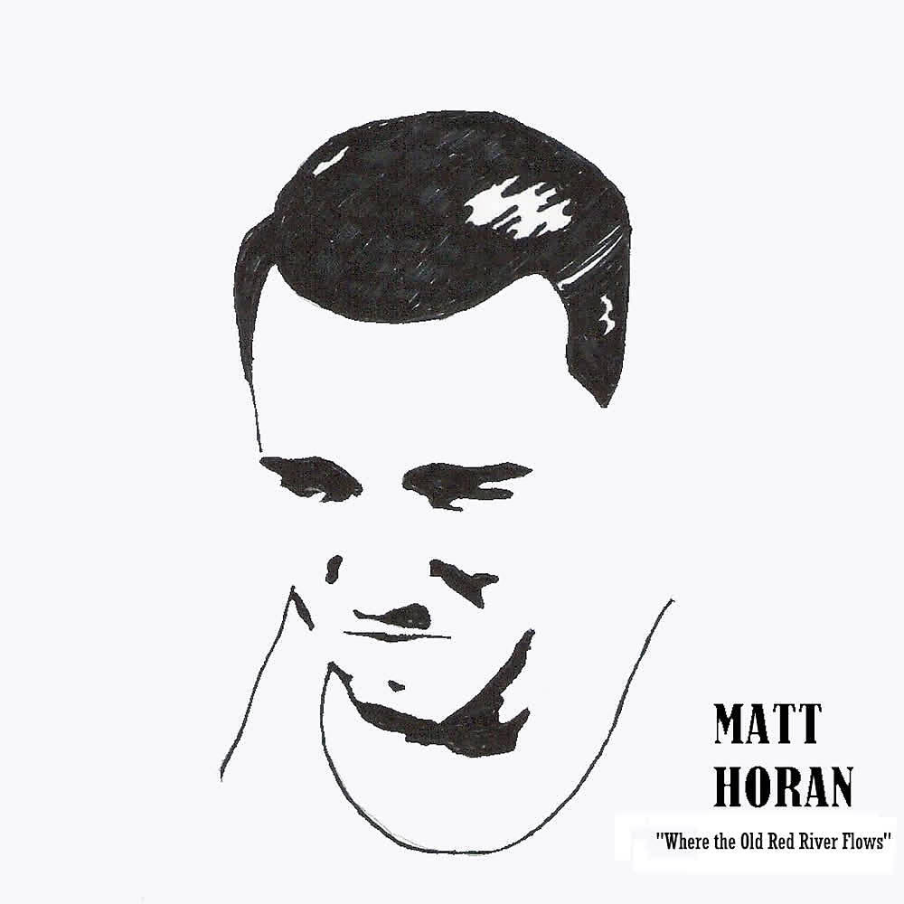 Matt Horan - Old Red River Flows (Sky Sessions)