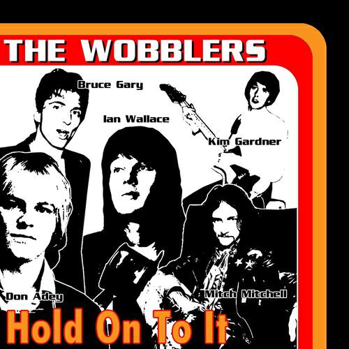 The Wobblers - Hold On to It