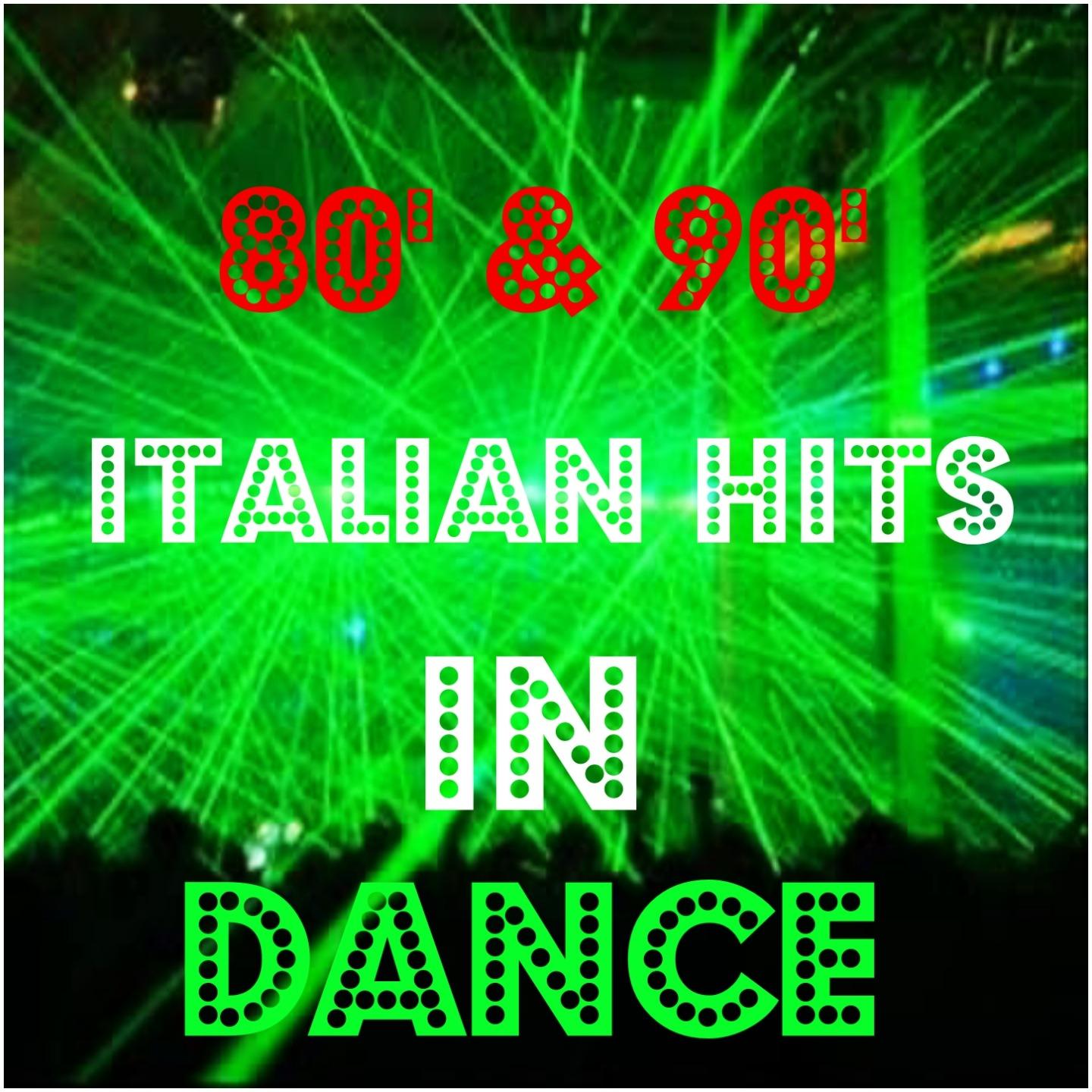 Постер альбома 80' & 90' Italian Hits in Dance