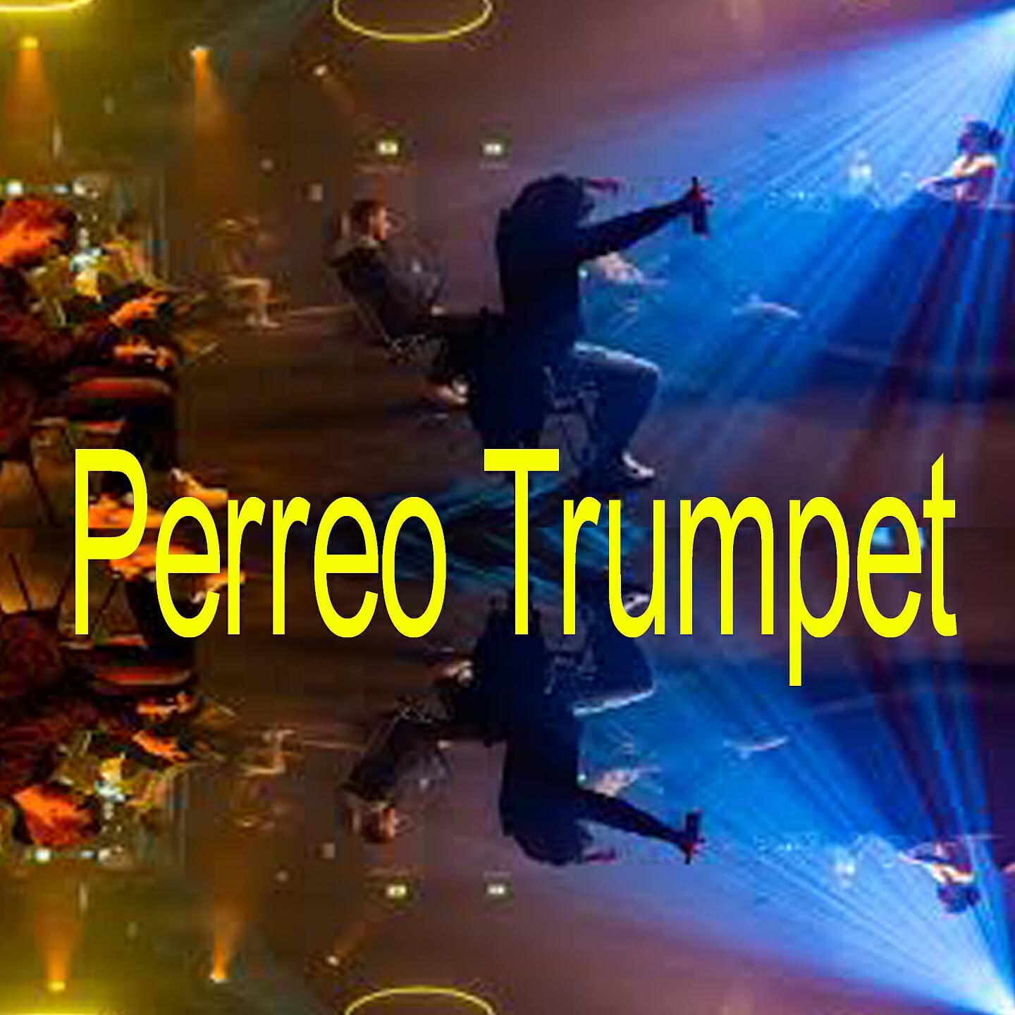 Dj Mix Perreo - Perreo Trumpet