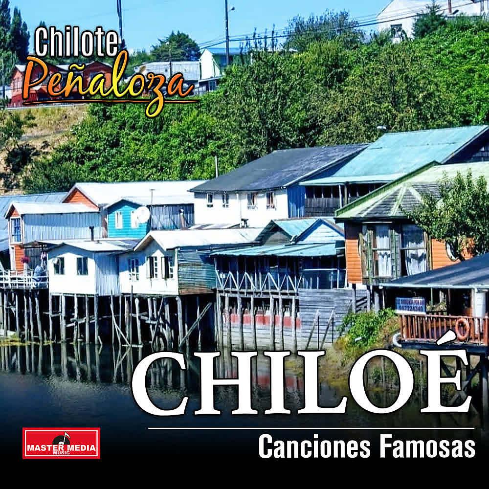 Постер альбома Chiloé Canciones Famosas
