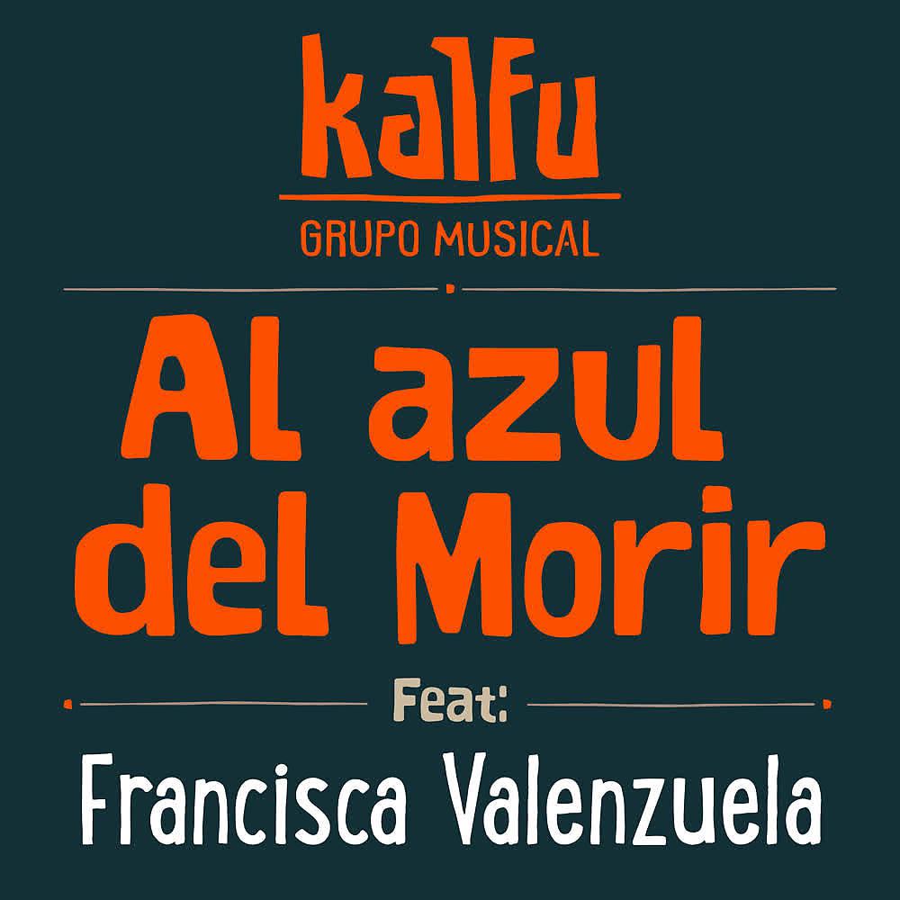 Постер альбома Al Azul del Morir