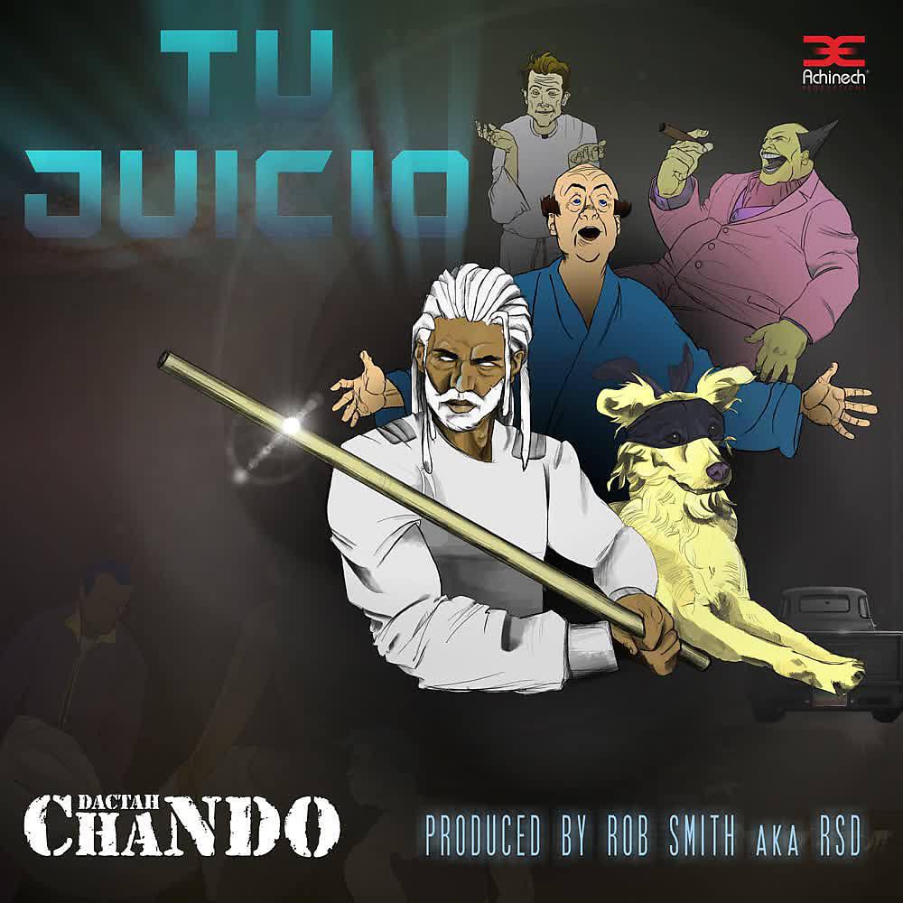 Dactah Chando - Tu Juicio (Rob Smith Aka RSD Steppers Remix)