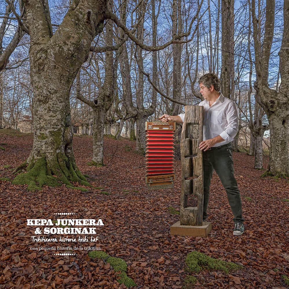 Kepa Junkera - Trikitilariak Gera