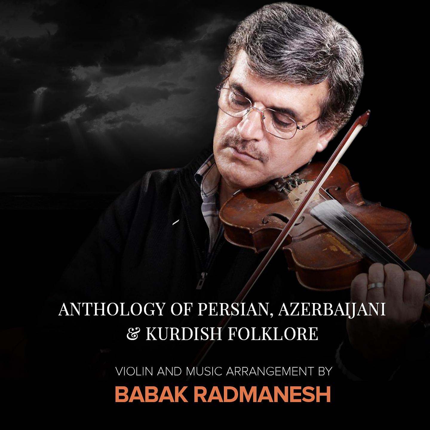 Постер альбома Anthology of Persian, Azerbaijani & Kurdish Folklore