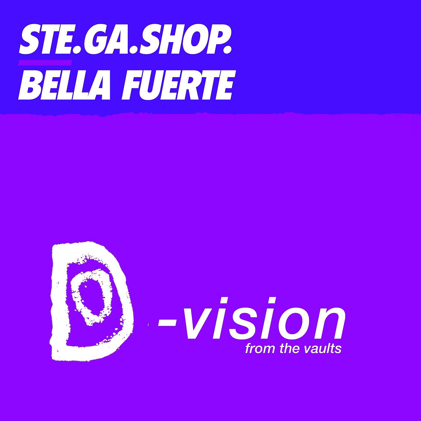 Ste.Ga.Shop - Bella Fuerte (Alex Nocera & Maurizio Montanari Remix)