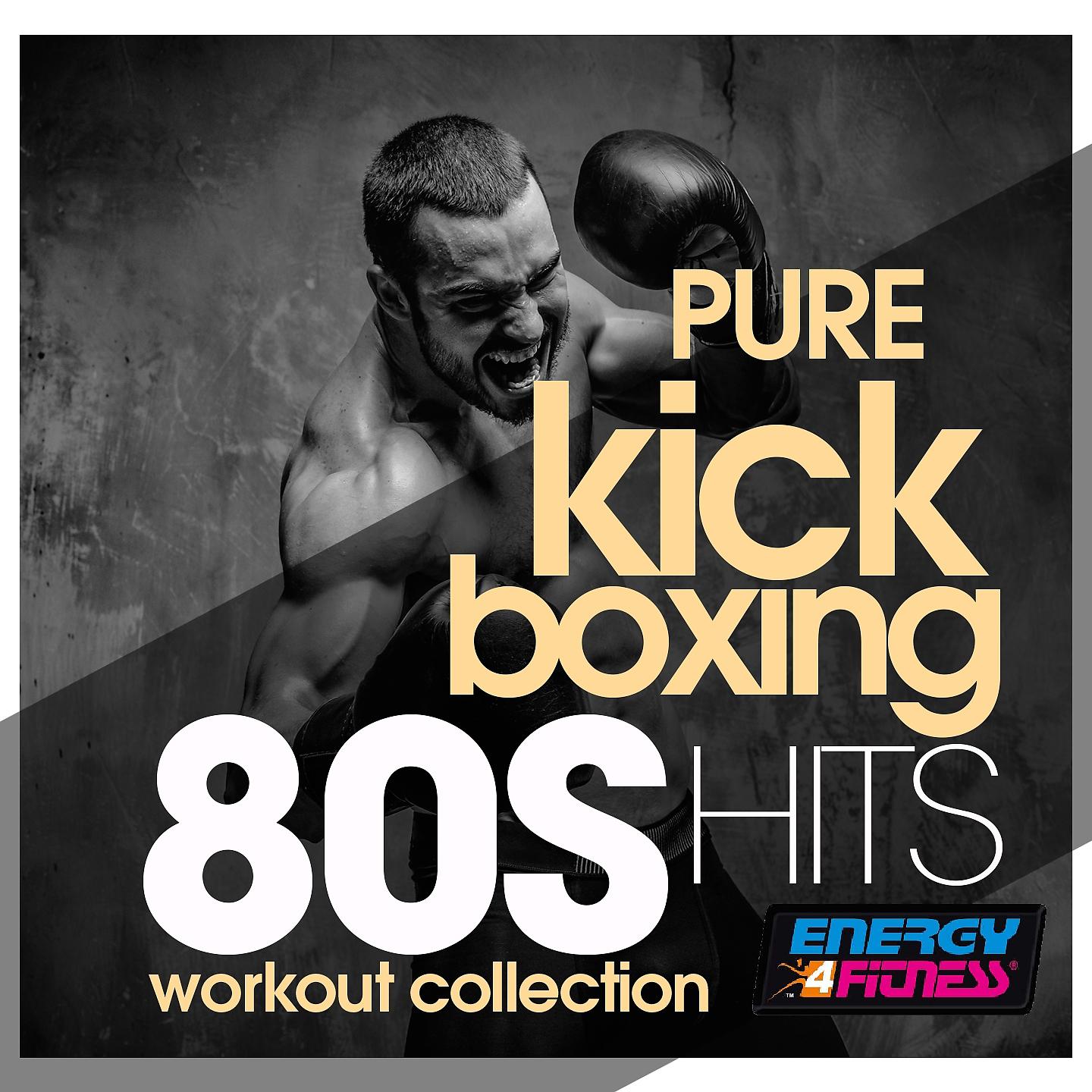 Постер альбома Pure Kick Boxing 80S Hits Workout Collection