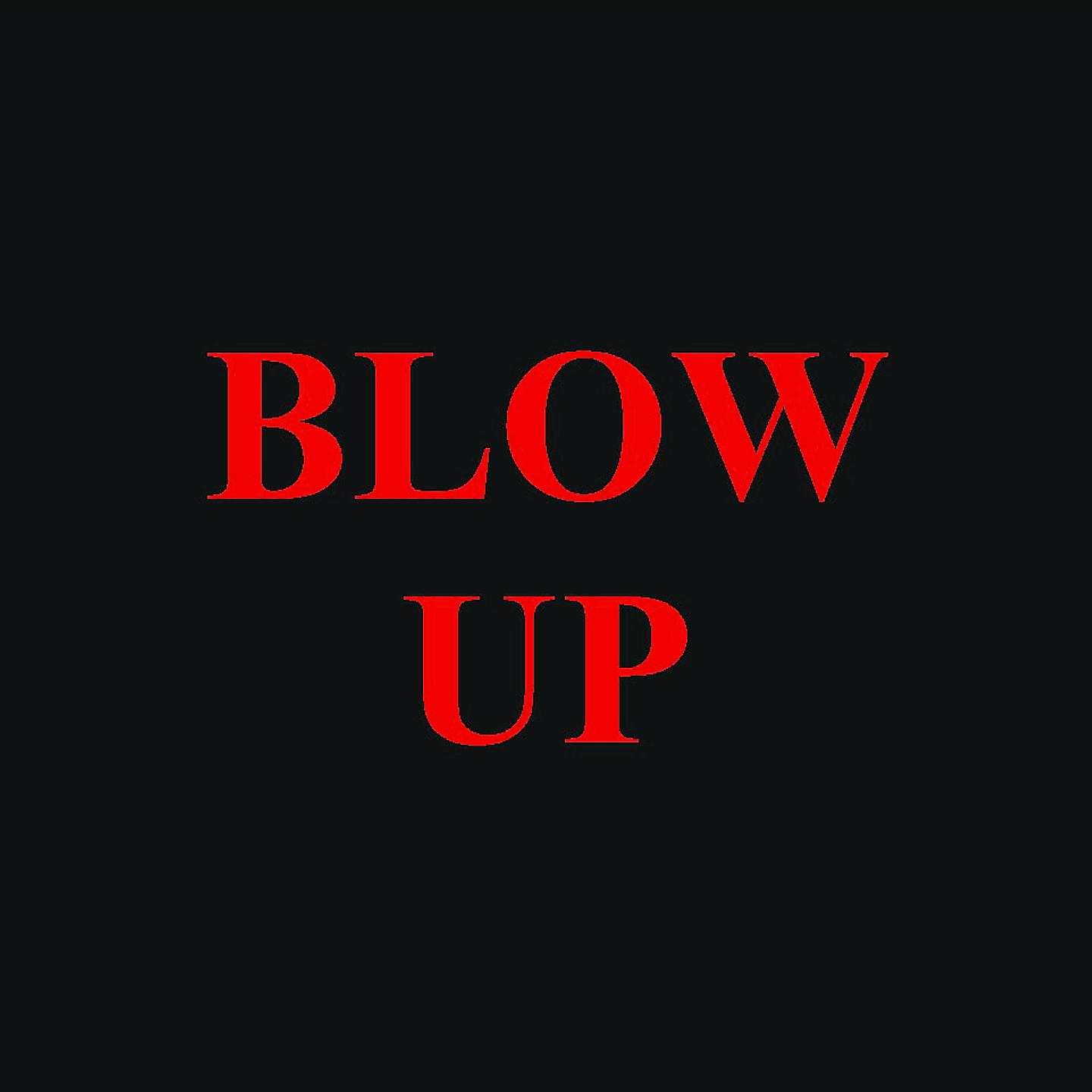 Постер альбома Blow Up