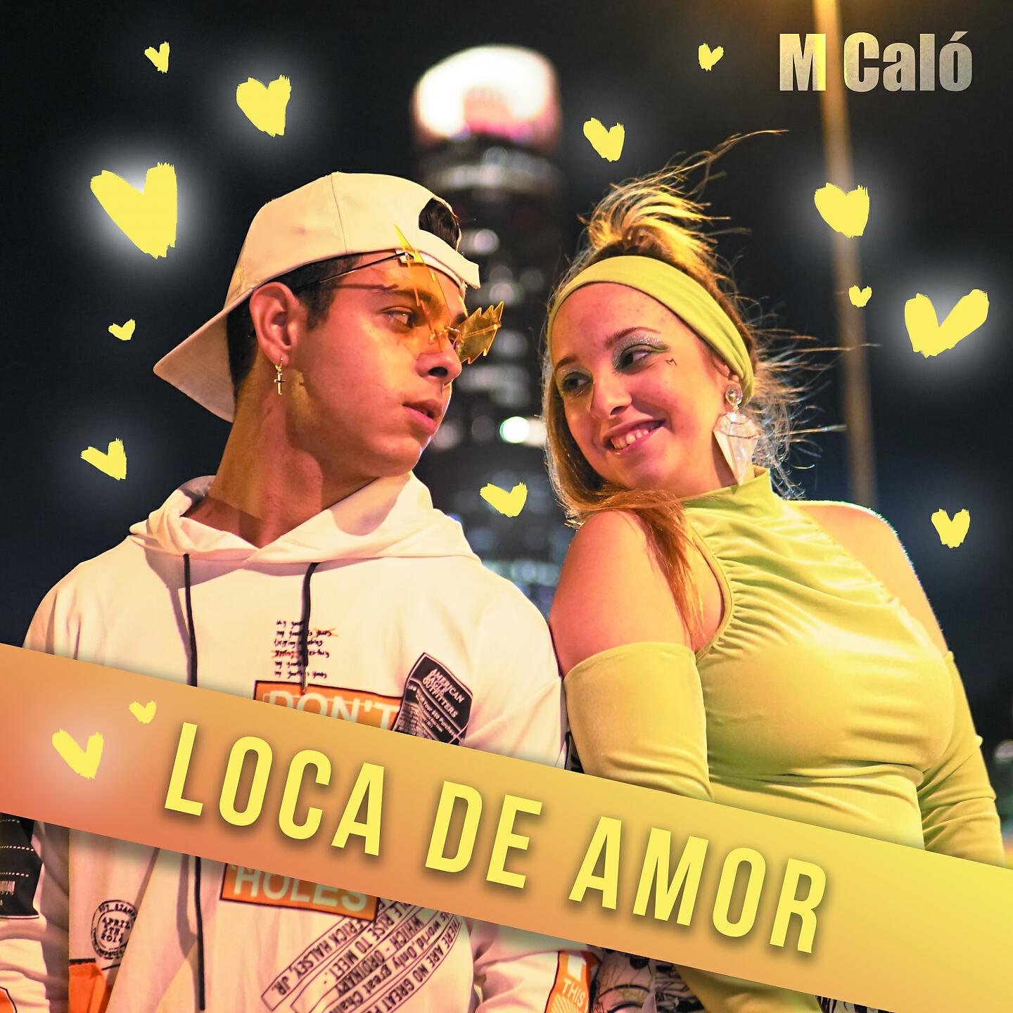 M Caló - Loca de Amor