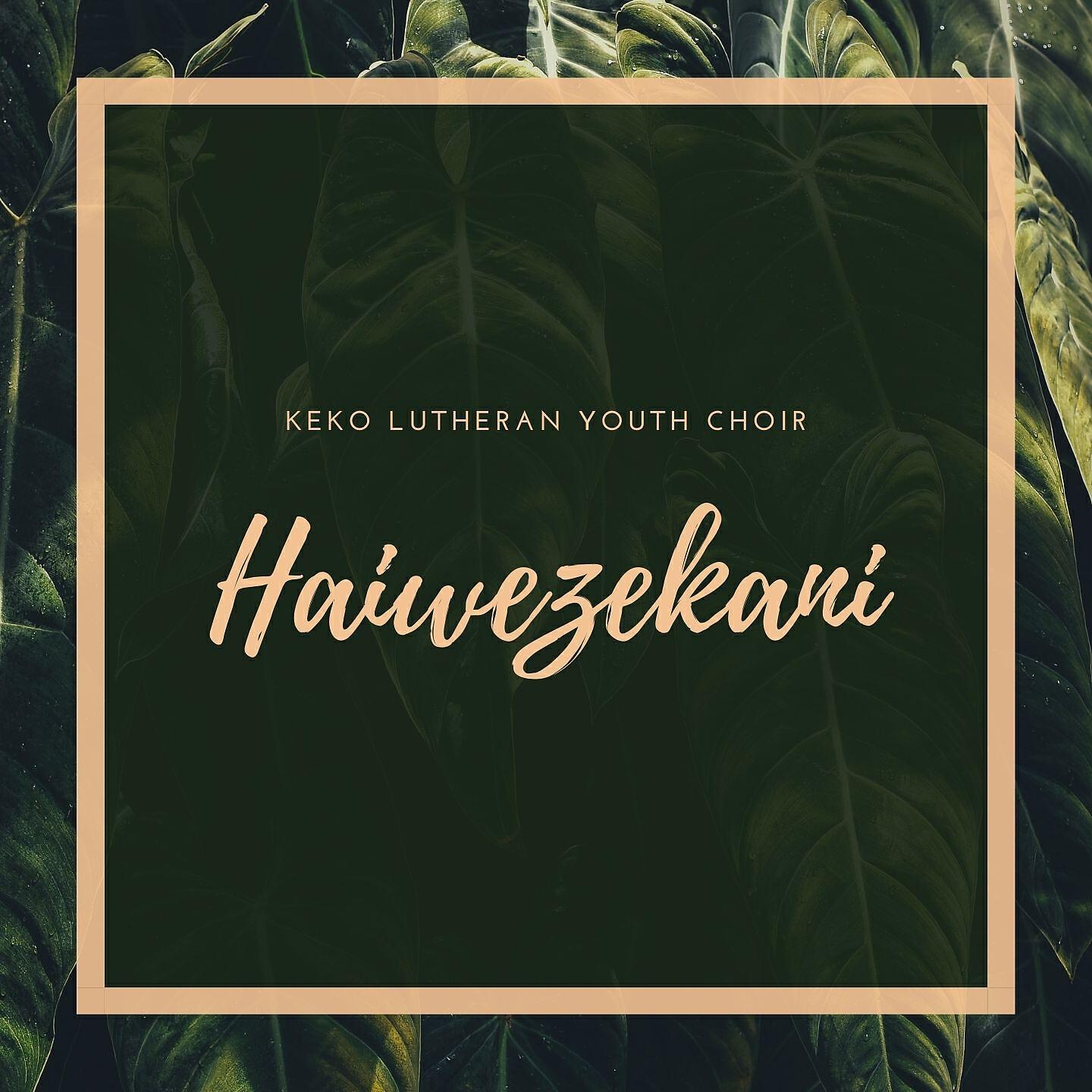 Keko Lutheran Youth Choir - Kwenye Kikao