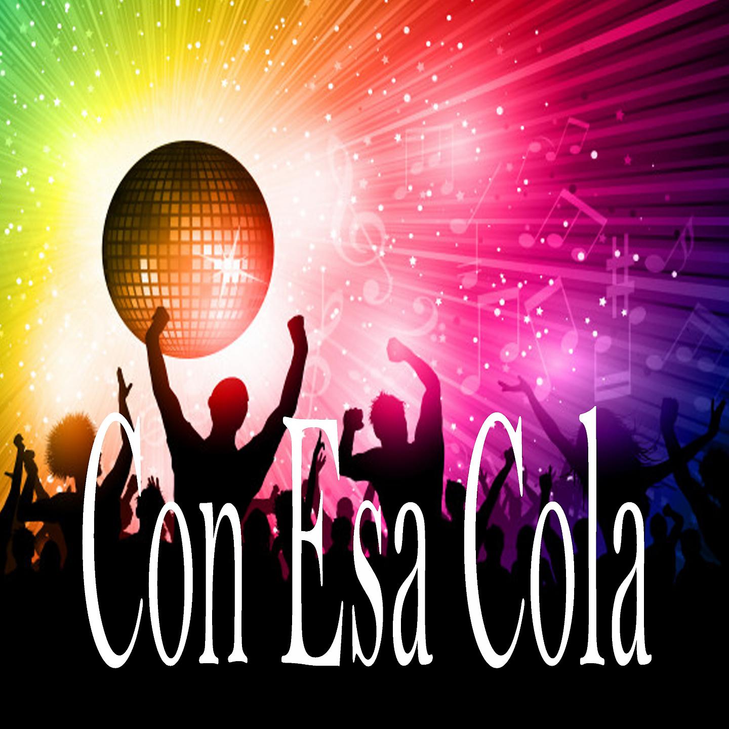 Постер альбома Con Esa Cola