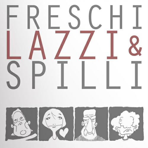 Freschi Lazzi e Spilli - Storie con le favole