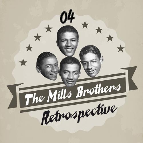 Постер альбома The Mills Brothers Retrospective, Vol. 4