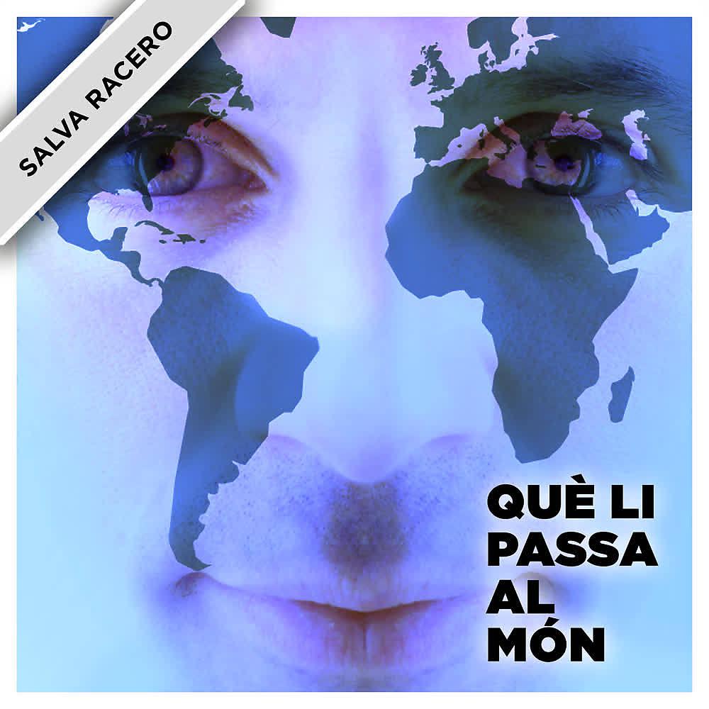 Постер альбома Què Li Passa al Món