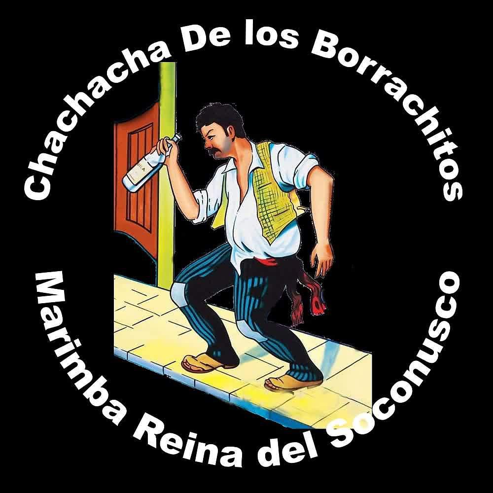 Постер альбома Chachacha de los Borrachitos