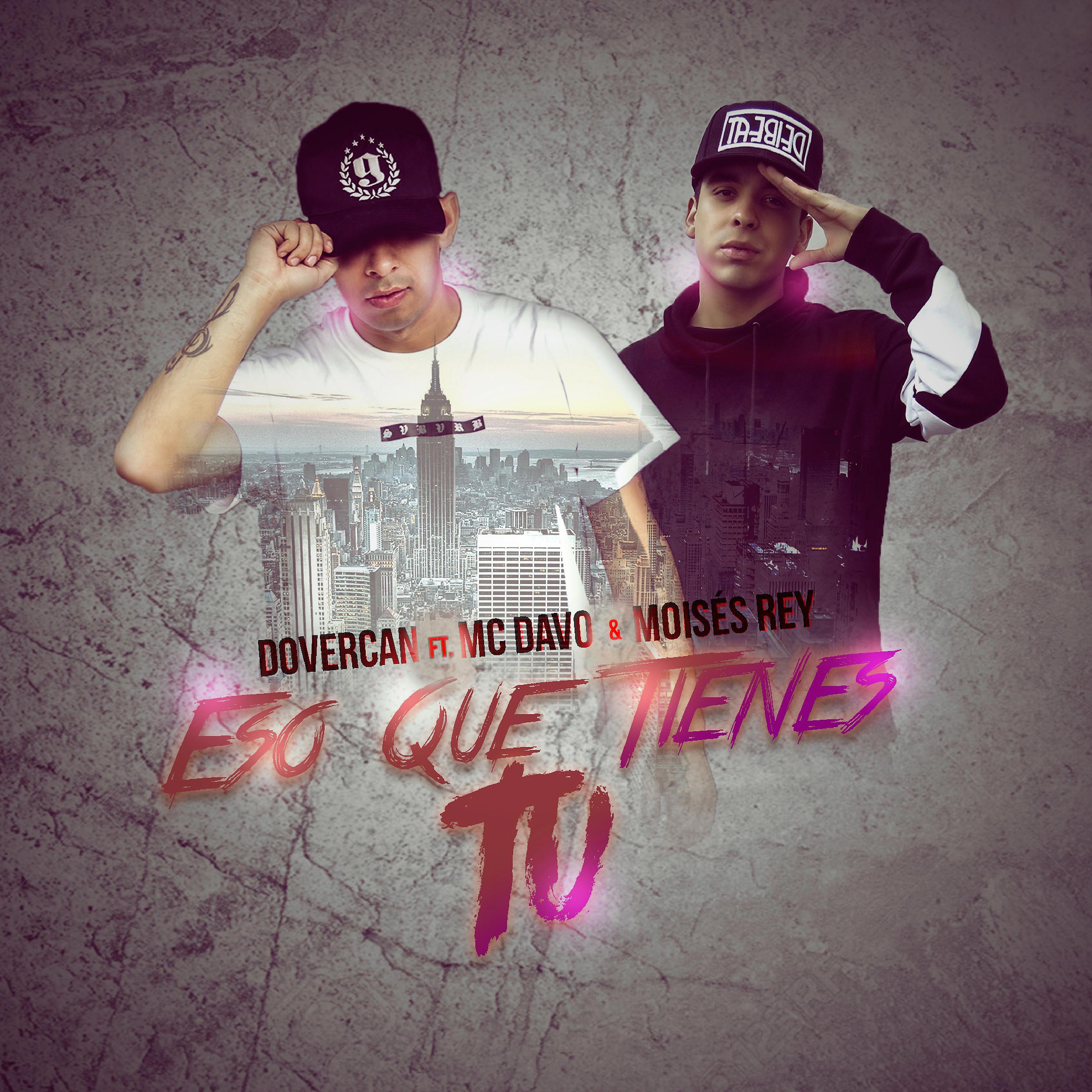 Постер альбома Eso Que Tienes Tu (feat. MC Davo, Moises Rey)