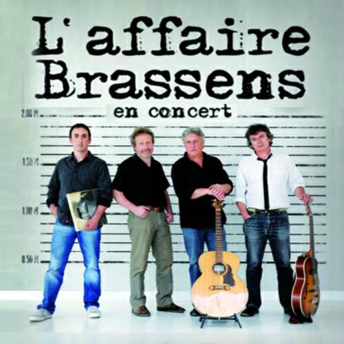L'Affaire Brassens - La princesse et le craque-note (Live)
