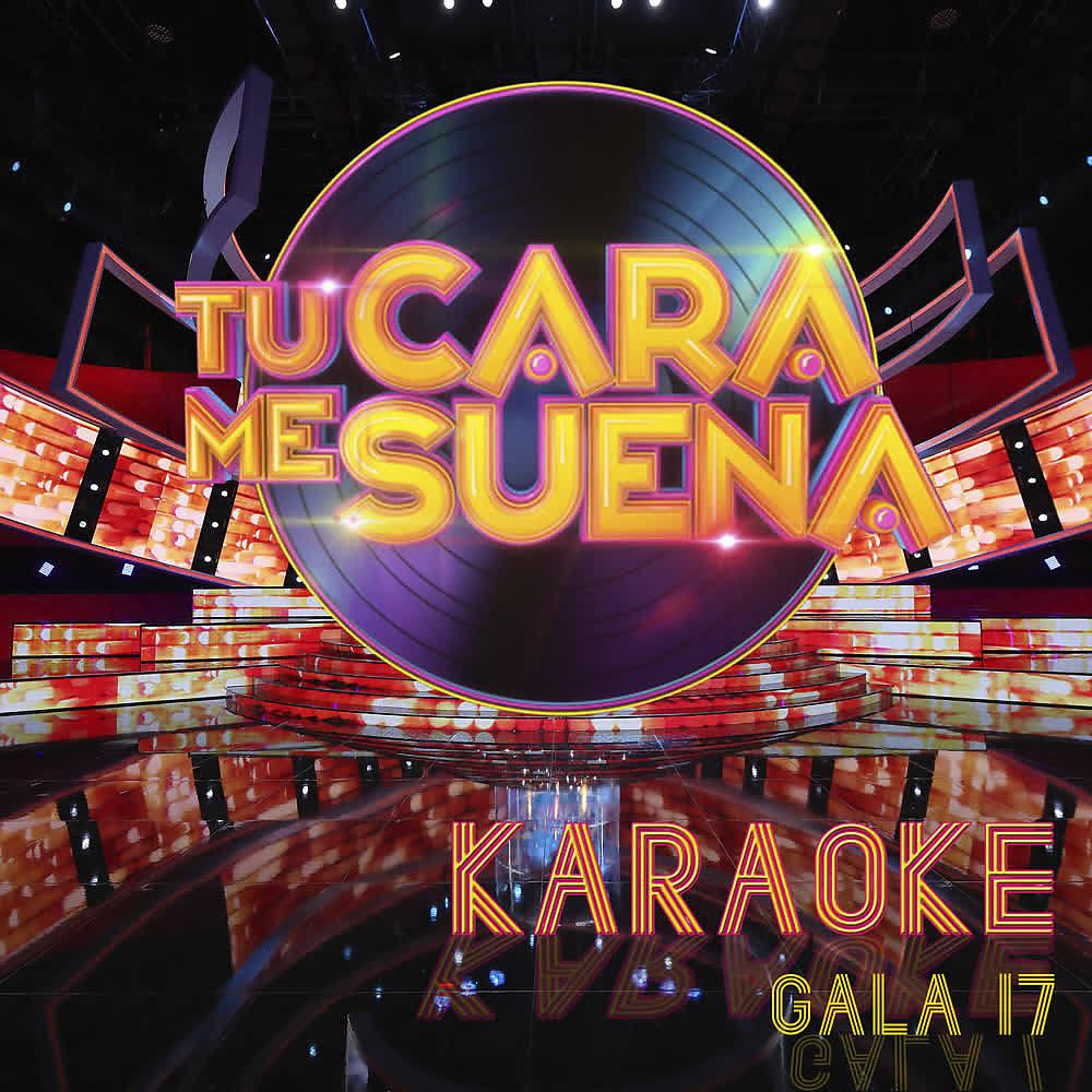 Постер альбома Tu Cara Me Suena (Temporada 6) (Vol. 17)