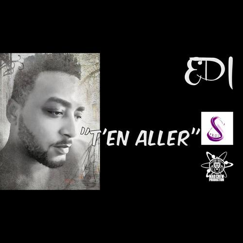 EDI - T'en aller