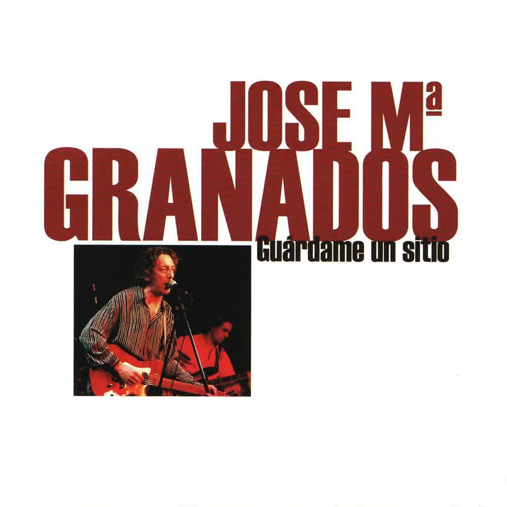Постер альбома Guárdame un Sitio. Lo Mejor de José María Granados