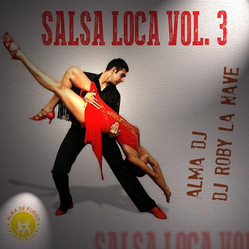 Постер альбома Salsa Loca Vol. 3