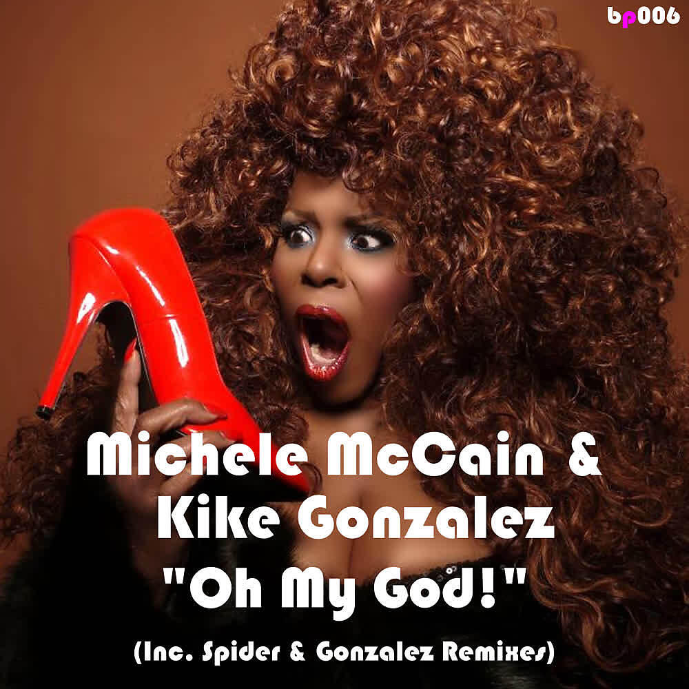 Michele McCain - Oh My God! (Spider & Gonzalez Dub)