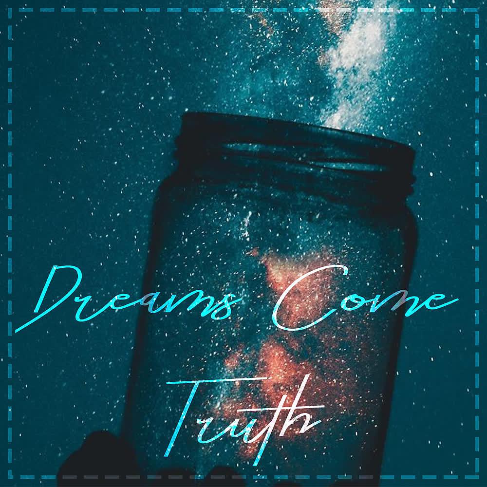 Постер альбома Dreams Come Truth