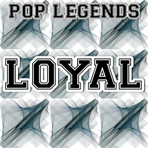 Pop Legends - Loyal (Instrumental Version)