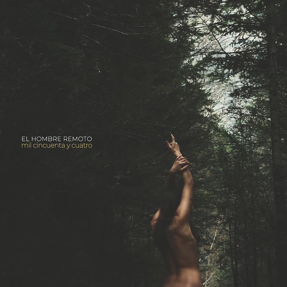 Постер альбома El Hombre Remoto: Mil Cincuenta y Cuatro